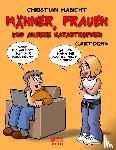 Habicht, Christian - Frauen, Männer und andere Katastrophen
