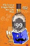 Milde, Petra - 99 x Whisky - Die besten Single Malts aus aller Welt