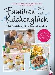 Schocke, Sarah, Dölle, Alexander - Familienküchenglück