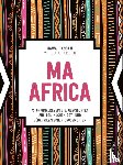 Hassan, Hawa, Turshen, Julia - Ma Africa. Das Kochbuch