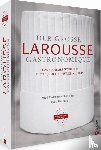  - Der große Larousse Gastronomique. Das internationale Standardwerk für Küche, Kochkunst, Esskultur.