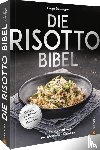 Zurbrüggen, Holger - Die Risotto-Bibel
