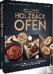 der Merklinger - Kochen und backen in Perfektion mit dem Holzbackofen