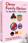 Drager, Andrea, Bothe-Mittag, Silvana - Clever Family Kitchen