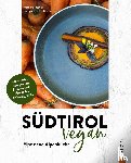 Taschler, Herbert - Südtirol vegan