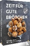 Bauer, Sonja - Zeit für gute Brötchen