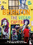 Plumbaum, Anna - Brighton. The Vegan Capital