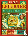DJ BBQ's - Let's Bake & Grill