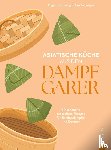 Sirisaeng, Angkana, Neumayer, Alex - Asiatische Küche aus dem Dampfgarer