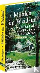 Steiniger, Günter - Mühlen im Weidatal