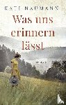 Naumann, Kati - Was uns erinnern lässt