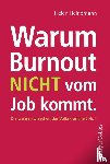 Heinemann, Helen - Warum Burnout nicht vom Job kommt