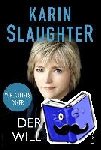 Slaughter, Karin - Die letzte Witwe