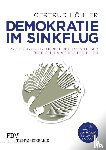 Höhler, Gertrud - Demokratie im Sinkflug