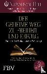Hill, Napoleon, Lechter, Sharon - Der geheime Weg zu Freiheit und Erfolg