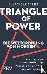 Stubb, Alexander - Triangle of Power - Die Weltordnung von morgen