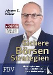 Köber, Johann C. - Sichere Börsenstrategien