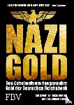 Sayer, Ian, Botting, Douglas - Nazi-Gold