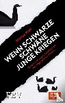 Krall, Markus - Wenn schwarze Schwäne Junge kriegen