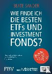 Sander, Beate - Wie finde ich die besten ETFs und Investmentfonds?