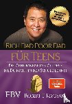 Kiyosaki, Robert T. - Rich Dad Poor Dad für Teens