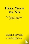 Sivers, Derek - Hell Yeah or No