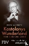 Kostolany, André - Wunderland von Geld und Börse