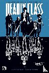 Remender, Rick - Deadly Class 1: Die Akademie der tödlichen Künste