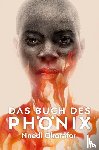 Okorafor, Nnedi - Das Buch des Phönix