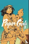 Vaughan, Brian K. - Paper Girls 3