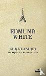 White, Edmund - Der Flaneur