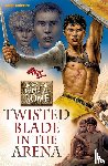 Zack - Twisted Blade in the Arena: Boys of Imperial Rome 4
