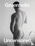 Gruenholtz - Uncensored