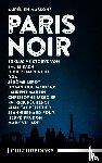 Daeninckx, Didier, Leroy, Jérôme - Aurélien Massons PARIS NOIR