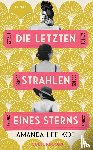 Koe, Amanda Lee - Die letzten Strahlen eines Sterns