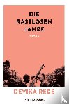 Rege, Devika - Die rastlosen Jahre