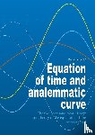 Lenardic, Denis - Equation of time and analemmatic curve - Part 1