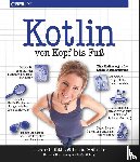 Griffiths, Dawn, Griffiths, David - Kotlin von Kopf bis Fuß