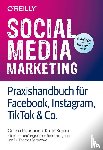Pahrmann, Corina, Kupka, Katja - Social Media Marketing - Praxishandbuch für Facebook, Instagram, TikTok & Co.