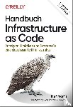 Morris, Kief - Handbuch Infrastructure as Code