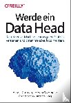 Gutman, Alex J., Goldmeier, Jordan - Werde ein Data Head