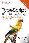 Goldberg, Josh - TypeScript - Ein praktischer Einstieg