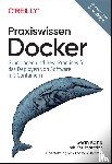 Kane, Sean, Matthias, Karl - Praxiswissen Docker