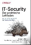 Berlin, Amanda, Brotherston, Lee, Reyor, William F. - IT-Security - Der praktische Leitfaden
