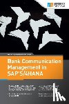 Gupta, Praveen, Loughran, Mary - Bank Communication Management in SAP S/4HANA