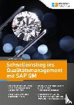 Neiss, Paul-Werner - Schnelleinstieg ins Qualitätsmanagement mit SAP QM
