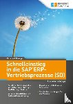 Christine, Kühberger - Schnelleinstieg in die SAP ERP-Vertriebsprozesse (SD)
