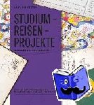 Rosengarten, Laura - Studium - Reisen - Projekte - Skizzenbücher von Fischer-Art