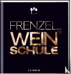  - Frenzels Weinschule