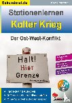  - Stationenlernen Kalter Krieg